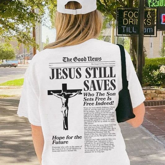 JESUS STILL SAVES - Oversized Tee